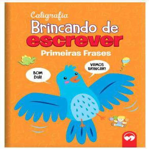 Livro Caligrafia Brincando de Escrever - Primeiras Frases