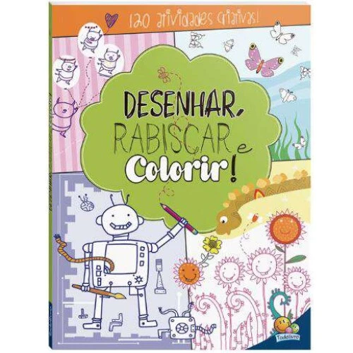 Livro Colorir - Desenhar, Rabiscar e Colorir